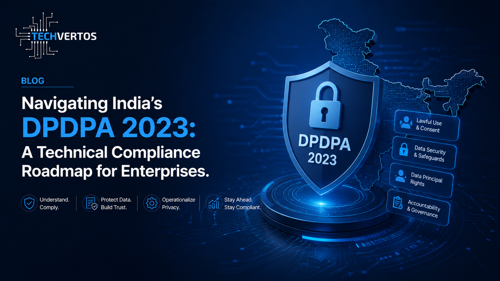 Navigating India's DPDPA 2023: A Technical Compliance Roadmap for Enterprises